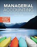 Managerial Accounting: Tools for Business Decision Making, 9th Edition