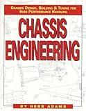 Chassis Engineering: Chassis Design, Building & Tuning for High Performance Handling