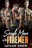 Single Mom for the Firemen: A Military Reverse Harem Romance (Forbidden Hearts)