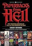 Paperbacks from Hell: The Twisted History of '70s and '80s Horror Fiction