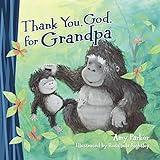 Thank You, God, for Grandpa