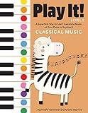 Play It! Classical Music: A Superfast Way to Learn Awesome Music on Your Piano or Keyboard