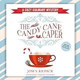 The Candy Cane Caper: A Cozy Culinary Mystery