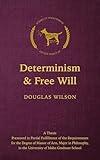 Determinism and Free Will