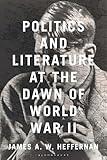 Politics and Literature at the Dawn of World War II