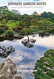 Japanese Garden Notes: A Visual Guide to Elements and Design