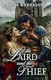 The Laird and the Thief: A Steamy Scottish Medieval Historical Romance (Tricks and Tartans Book 2)