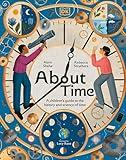 About Time: A Children's Guide to the History and Science of Time