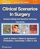 Clinical Scenarios in Surgery: Decision Making and Operative Technique