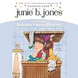 Junie B. Jones and Some Sneaky Peeky Spying