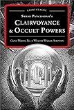 Swami Panchadasi's Clairvoyance and Occult Powers: A Lost Classic