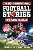 The Most Inspirational Football Stories For Young Readers: 15 Amazing & Inspiring True Tales From Modern Football Greats (Sports Books For Kids)