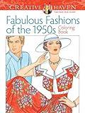Creative Haven Fabulous Fashions of the 1950s Coloring Book (Adult Coloring Books: Fashion)