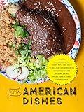 Central American Dishes: Travel From Panama to Costa Rica and Back to Belize with Authentic Spanish Cooking at Home Using Fresh Traditional Ingredients (Latin American Dishes)