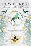 New Forest Folklore, Traditions & Charms