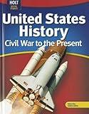United States History: Civil War to Present: Student Edition 2009