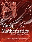 Music and Mathematics: From Pythagoras to Fractals