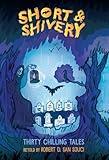 Short & Shivery: Scary Short Stories for Kids