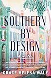 Southern by Design: A Novel