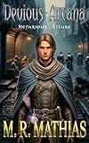 Nefarious Allure: Devious Arcana - Book One