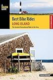 Best Bike Rides Long Island: The Greatest Recreational Rides in the Area (Best Bike Rides Series)