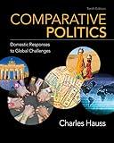 Comparative Politics: Domestic Responses to Global Challenges