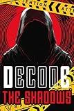 DECODE THE SHADOWS: The Awakening Blueprint