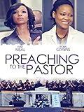 Preaching To The Pastor