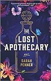 The Lost Apothecary: A Novel