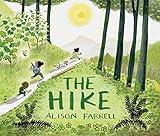 The Hike: (Nature Book for Kids, Outdoors-Themed Picture Book for Preschoolers and Kindergarteners)