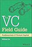 The VC Field Guide: Fundamentals of Venture Capital