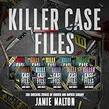 Killer Case Files: 200 Shocking Stories of Murder and Mayhem Library