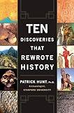 Ten Discoveries That Rewrote History