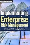 Implementing Enterprise Risk Management: From Methods to Applications (Wiley Finance)