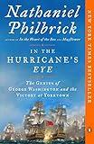 In the Hurricane's Eye: The Genius of George Washington and the Victory at Yorktown (The American Revolution Series Book 3)