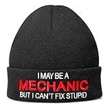 Funny Hats for Mechanics - I May Be A Mechanic But I Can't Fix Stupid - Mechanic Gifts for Men - Hilarious Men's Cuffed Beanie Hat with Witty Quote - Gifts for Guys, Gifts for Mechanics, Dad Car Gifts