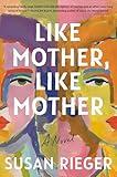 Like Mother, Like Mother: A Novel