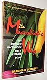 The Macrobiotic Way: The Complete Macrobiotic Diet & Exercise Book