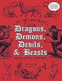 Dragons, Demons, Devils, & Beasts: Tattoo Artist Reference - Steal This Flash Presents