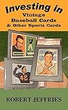 Investing in Vintage Baseball Cards & Other Sports Cards