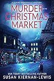 Murder in the Christmas Market: A Holiday Novella (The Claire Baskerville Mysteries Book 9)