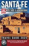 Santa Fe Travel Guide: Your Ultimate Companion to Exploring the Southwest with Taos & Albuquerque (Grey Edition)