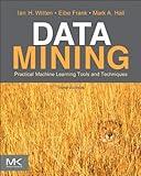 Data Mining:: Practical Machine Learning Tools and Techniques (The Morgan Kaufmann Series in Data Management Systems)