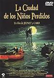 La Ciudad De Los Niños Perdidos [Import espagnol]