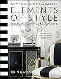 Elements of Style: Designing a Home & a Life (A Guide to Home Design)