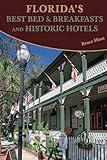 Florida's Best Bed & Breakfasts and Historic Hotels