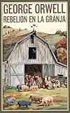 Rebelion en la granja (Spanish Edition)
