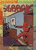 THE ARROW: DARING ESCAPE