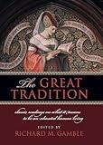 The Great Tradition: Classic Readings on What It Means to Be an Educated Human Being