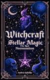 Witchcraft: Stellar Magic: The Real Necronomicon (Academy of Witchcraft Book 24)